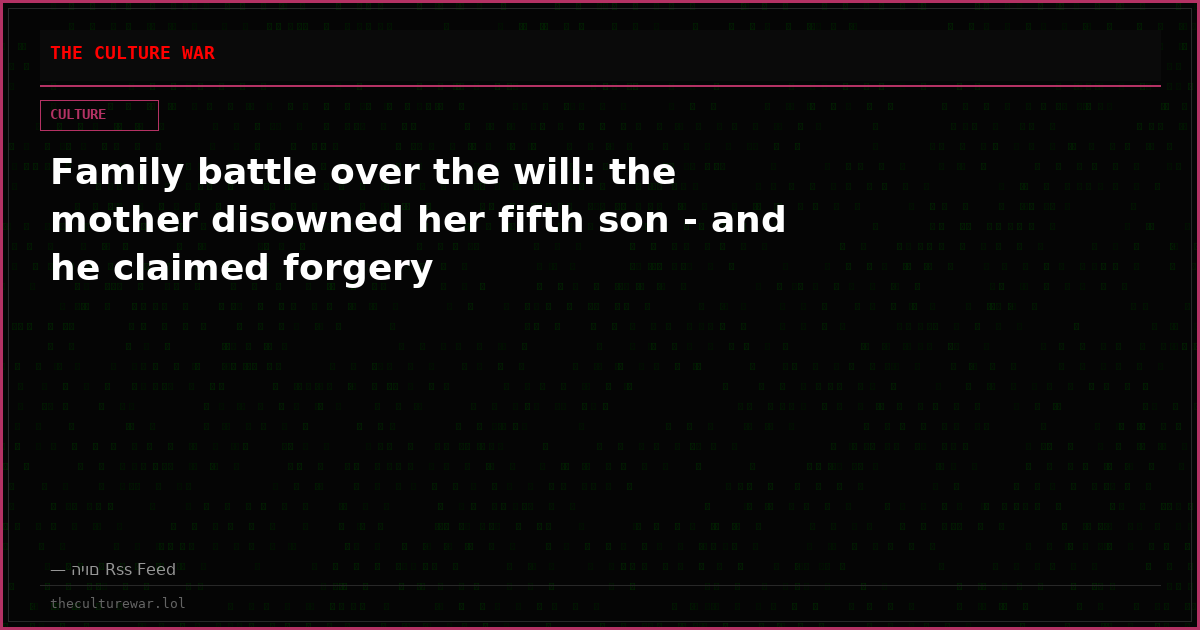 Family battle over the will: the mother disowned her fifth son - and he claimed forgery
