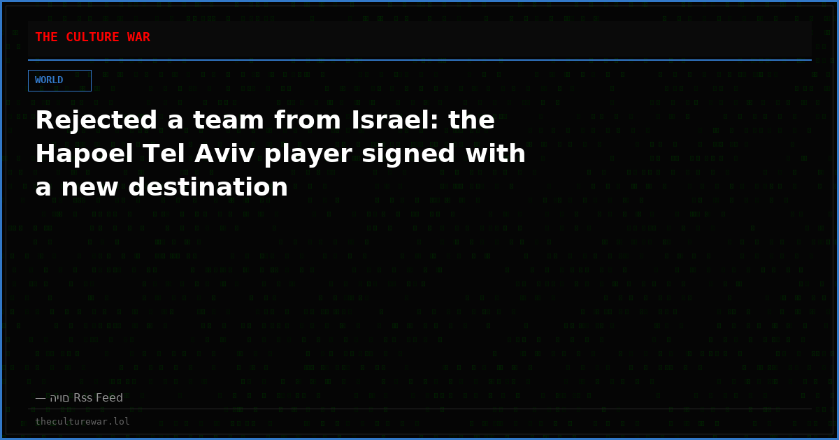 Rejected a team from Israel: the Hapoel Tel Aviv player signed with a new destination
