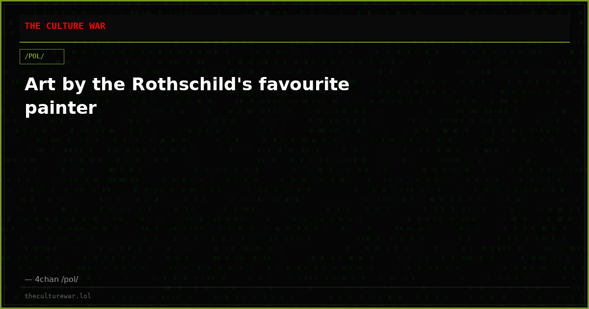 Art by the Rothschild's favourite painter