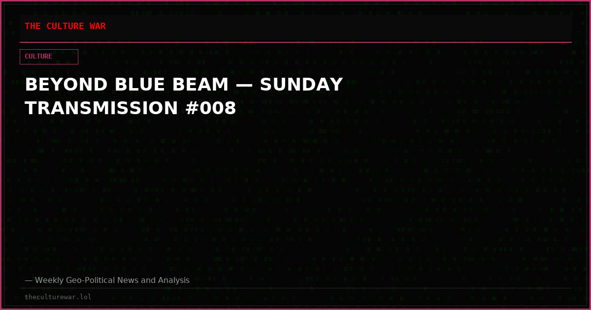 BEYOND BLUE BEAM — SUNDAY TRANSMISSION #008
