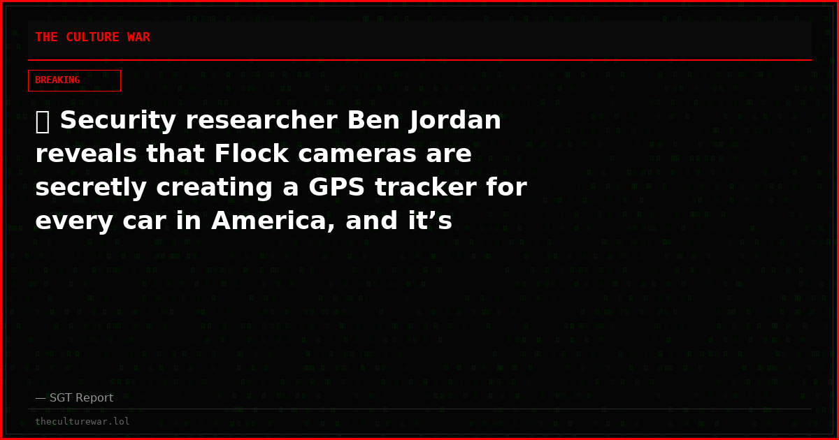 🚨 Security researcher Ben Jordan reveals that Flock cameras are secretly creating a GPS tracker for every car in America, and it’s already live