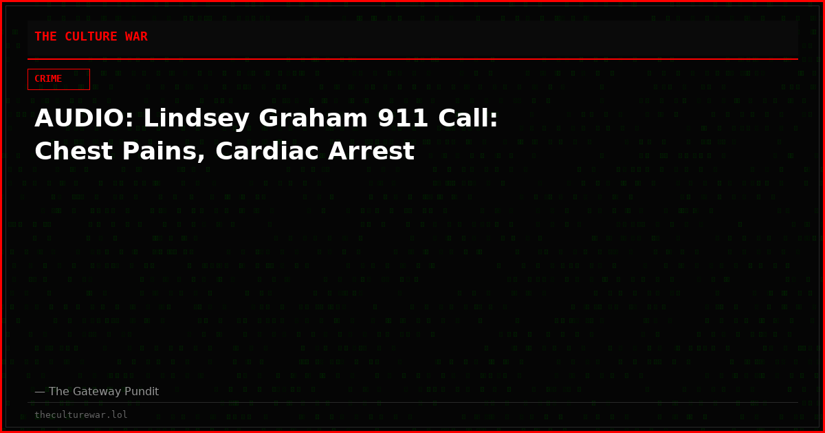 AUDIO: Lindsey Graham 911 Call: Chest Pains, Cardiac Arrest