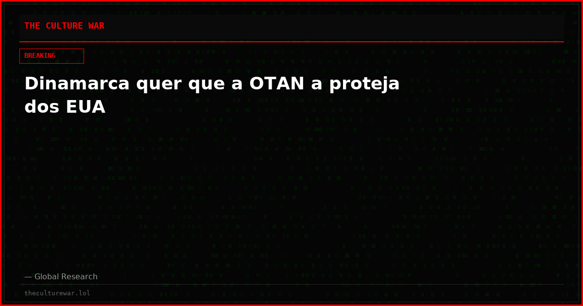 Dinamarca quer que a OTAN a proteja dos EUA