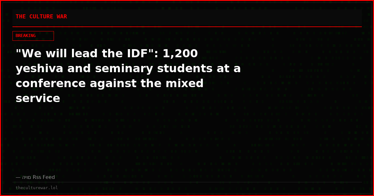 "We will lead the IDF": 1,200 yeshiva and seminary students at a conference against the mixed service