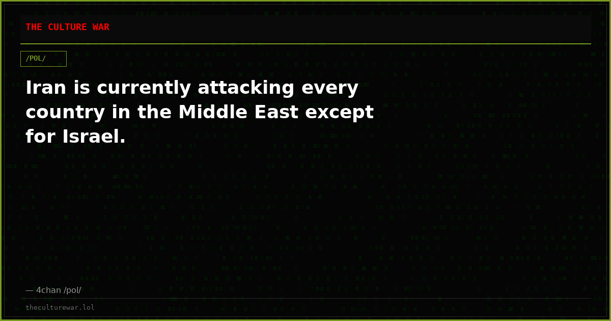 Iran is currently attacking every country in the Middle East except for Israel.