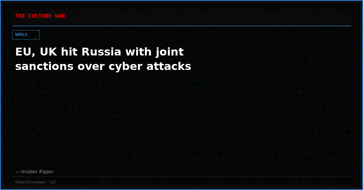 EU, UK hit Russia with joint sanctions over cyber attacks
