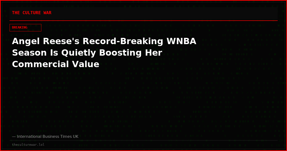 Angel Reese's Record-Breaking WNBA Season Is Quietly Boosting Her Commercial Value