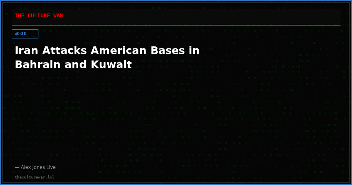 Iran Attacks American Bases in Bahrain and Kuwait