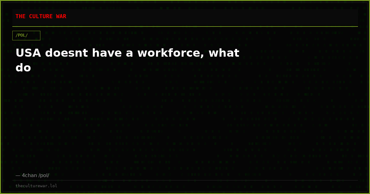 USA doesnt have a workforce, what do