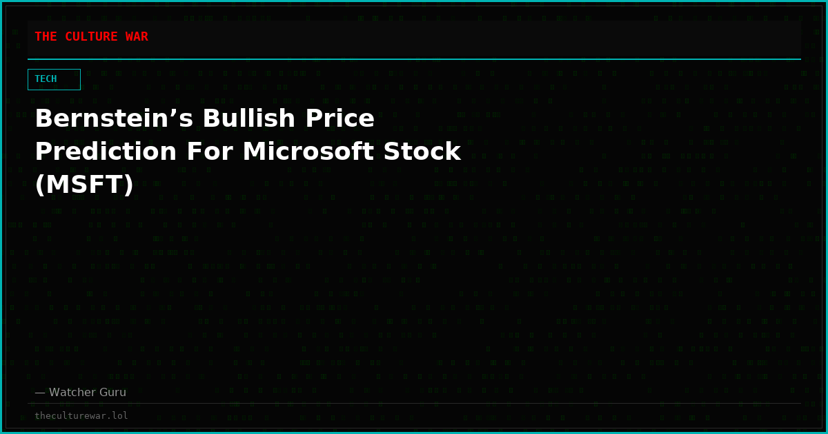Bernstein’s Bullish Price Prediction For Microsoft Stock (MSFT)