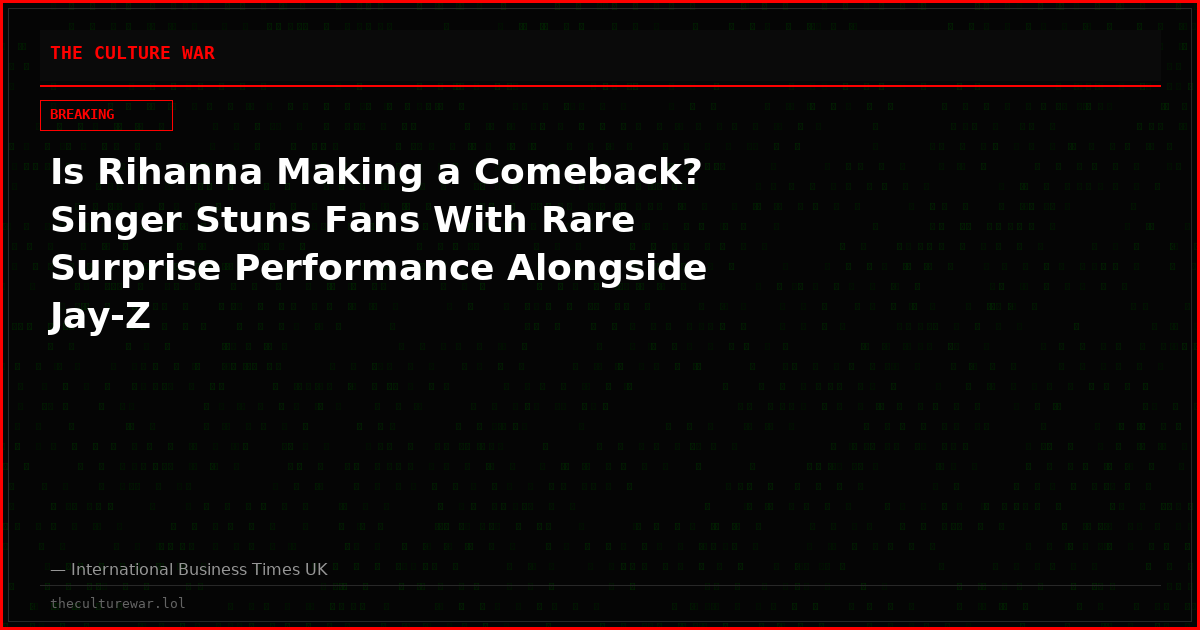 Is Rihanna Making a Comeback? Singer Stuns Fans With Rare Surprise Performance Alongside Jay-Z