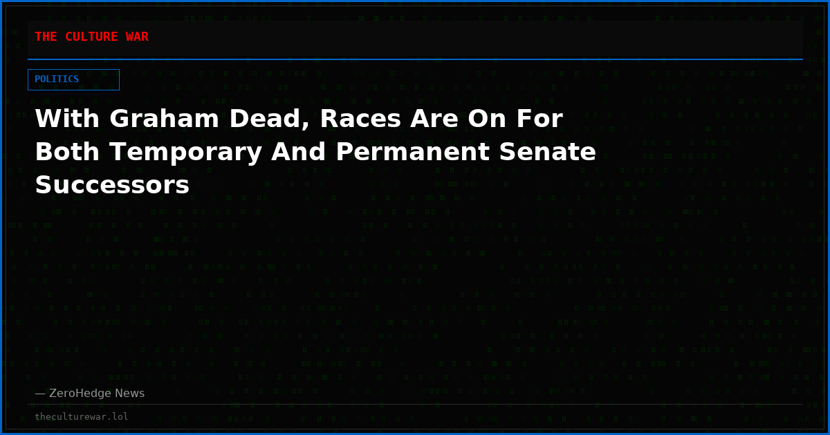 With Graham Dead, Races Are On For Both Temporary And Permanent Senate Successors