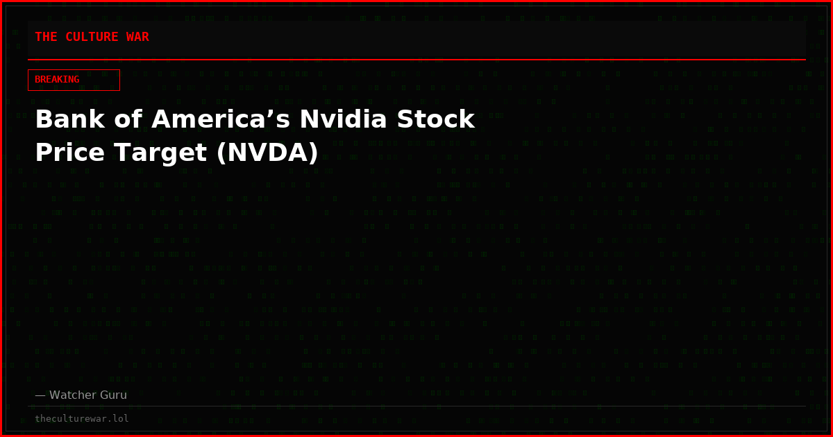 Bank of America’s Nvidia Stock Price Target (NVDA)