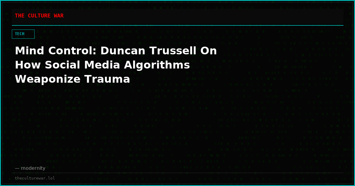 Mind Control: Duncan Trussell On How Social Media Algorithms Weaponize Trauma