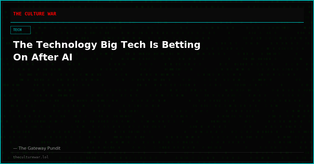 The Technology Big Tech Is Betting On After AI