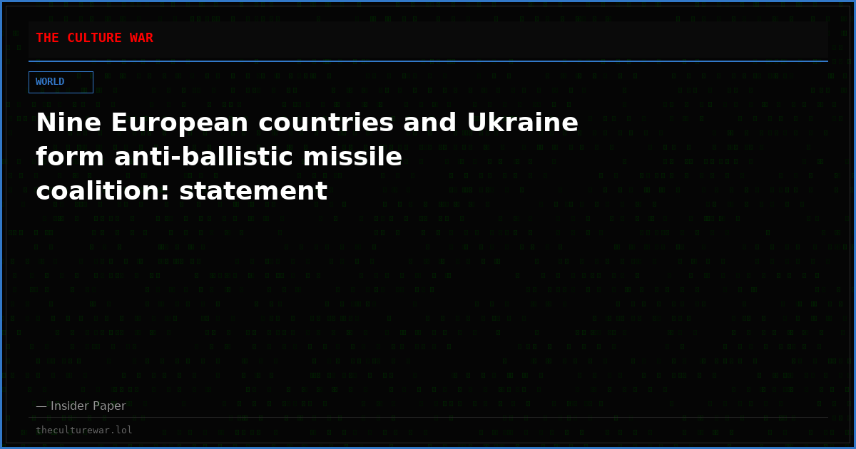 Nine European countries and Ukraine form anti-ballistic missile coalition: statement