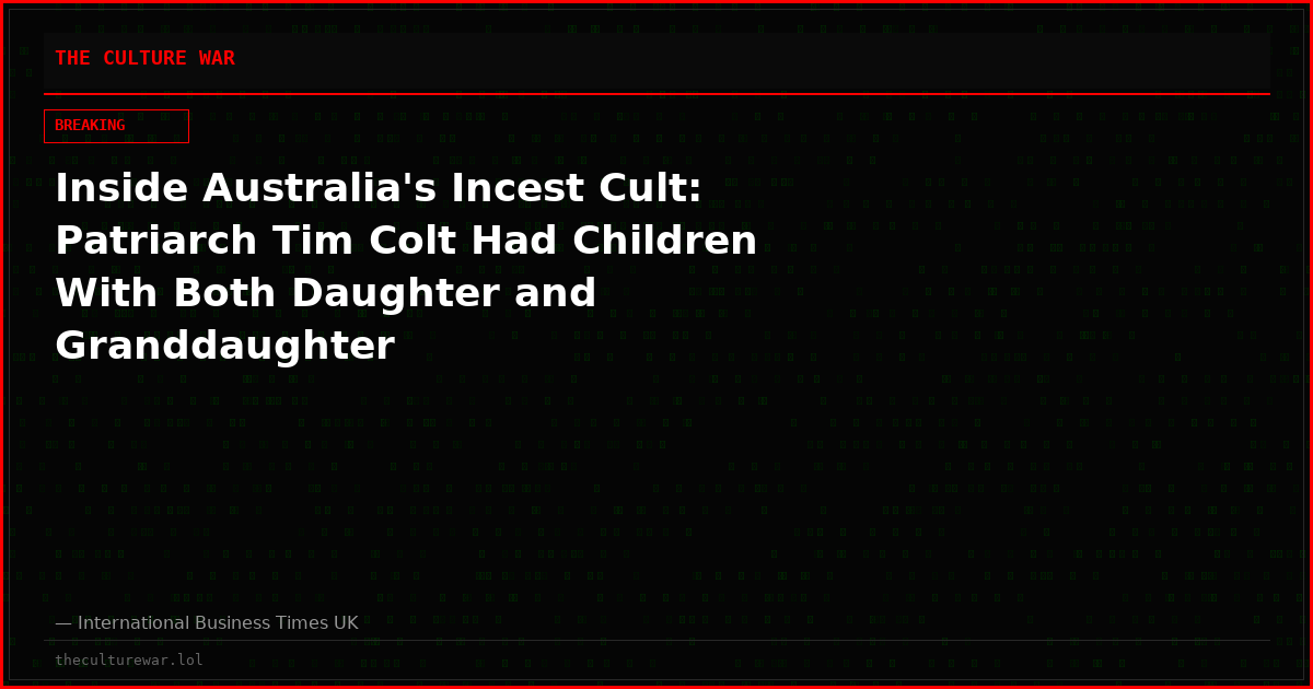 Inside Australia's Incest Cult: Patriarch Tim Colt Had Children With Both Daughter and Granddaughter