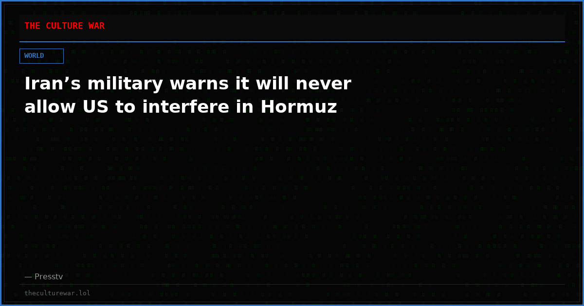 Iran’s military warns it will never allow US to interfere in Hormuz