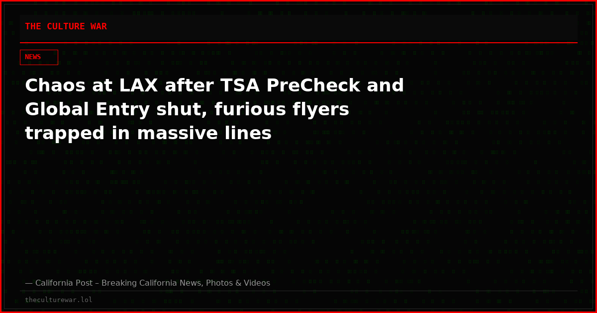 Chaos at LAX after TSA PreCheck and Global Entry shut, furious flyers trapped in massive lines
