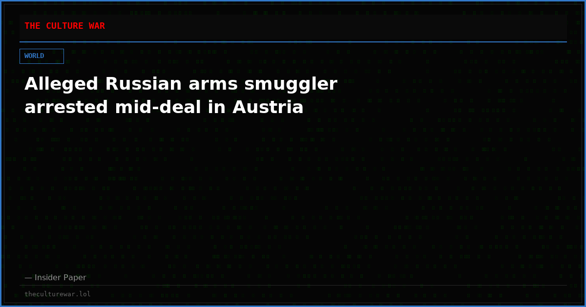 Alleged Russian arms smuggler arrested mid-deal in Austria