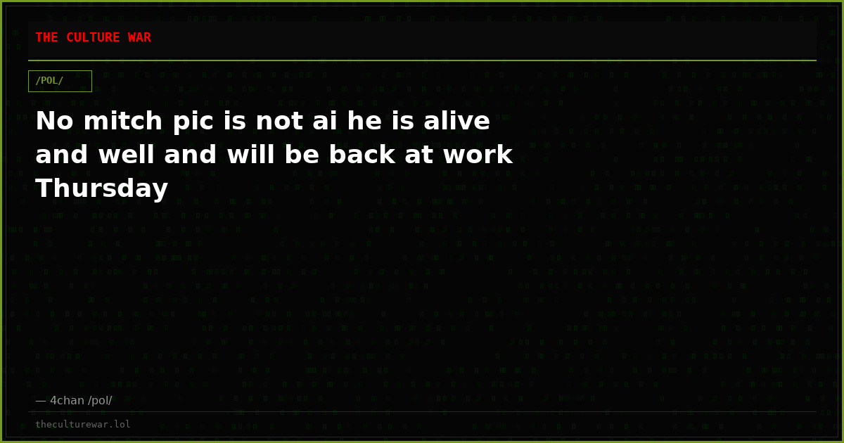 No mitch pic is not ai he is alive and well and will be back at work Thursday