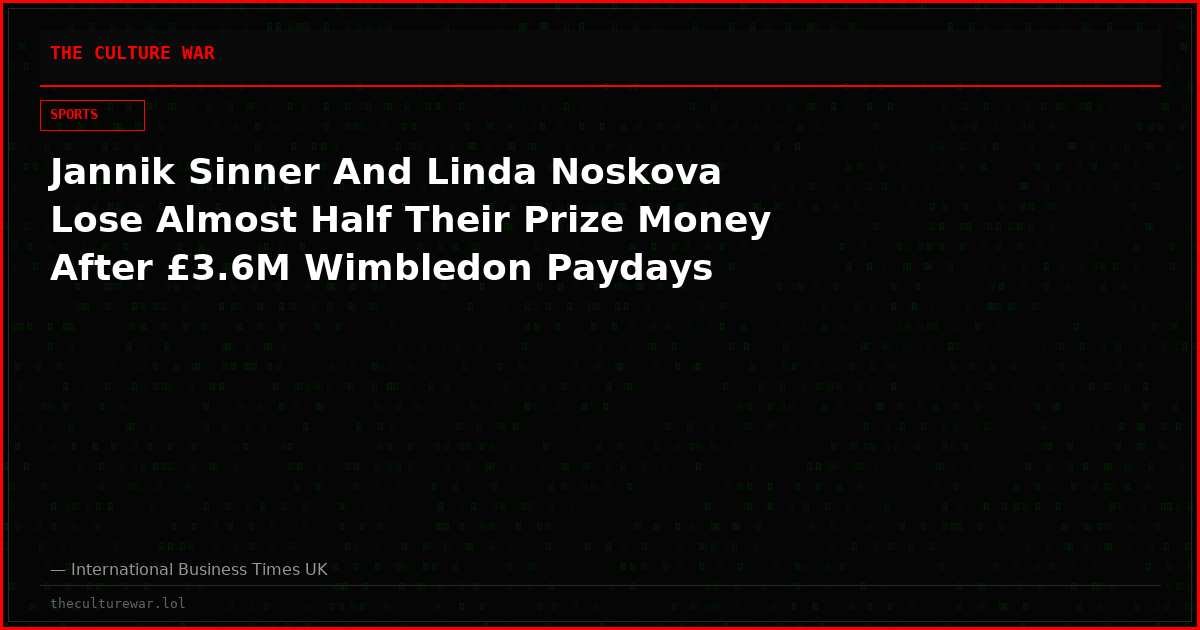 Jannik Sinner And Linda Noskova Lose Almost Half Their Prize Money After £3.6M Wimbledon Paydays