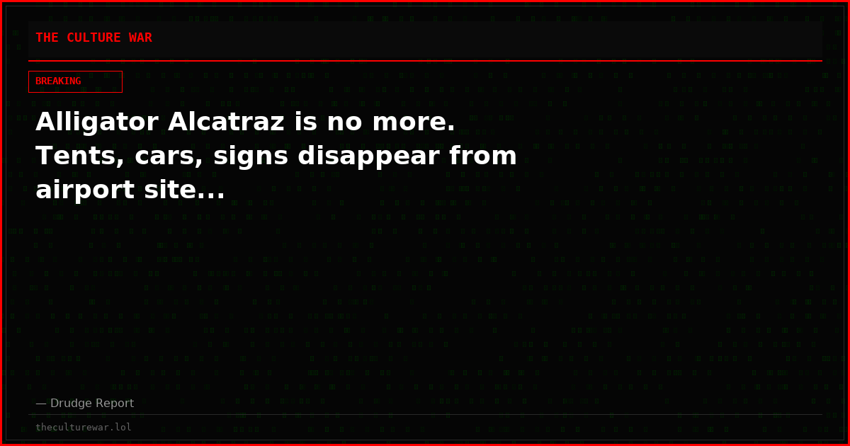 Alligator Alcatraz is no more. Tents, cars, signs disappear from airport site...