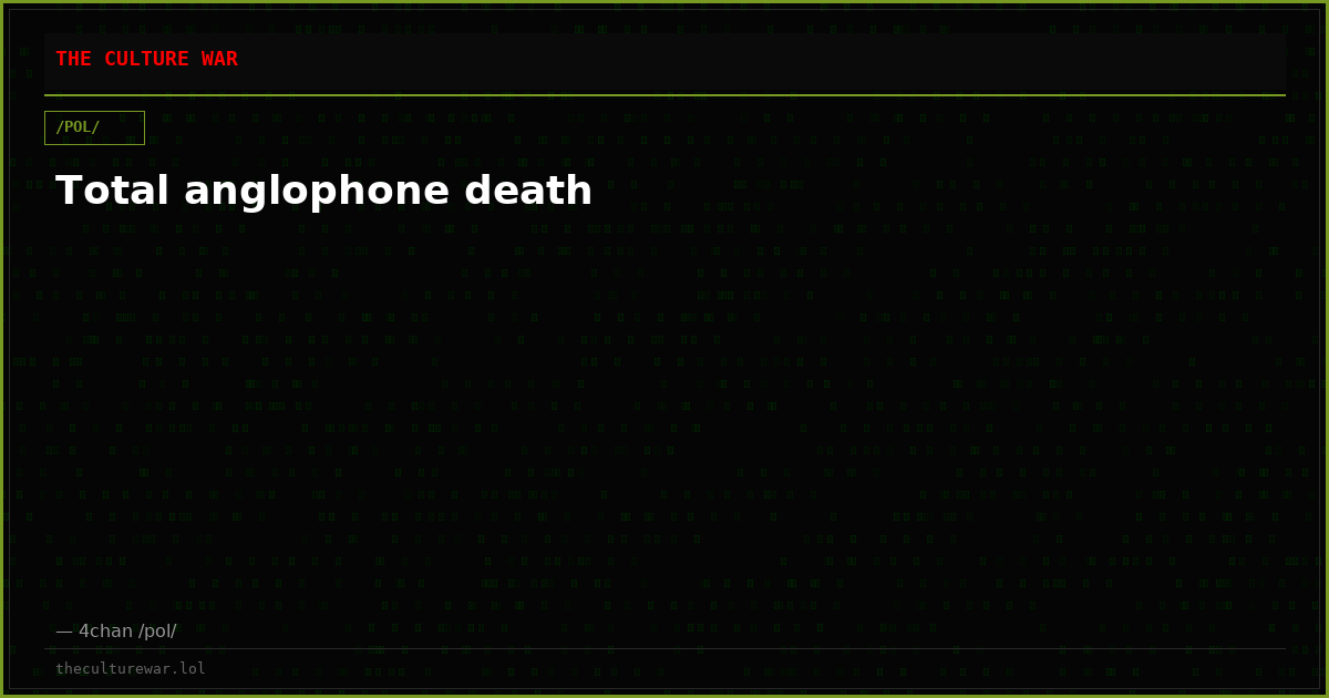Total anglophone death