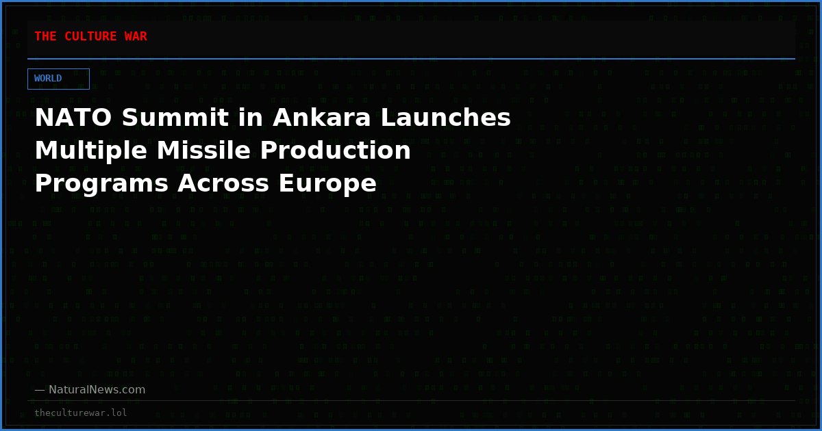 NATO Summit in Ankara Launches Multiple Missile Production Programs Across Europe