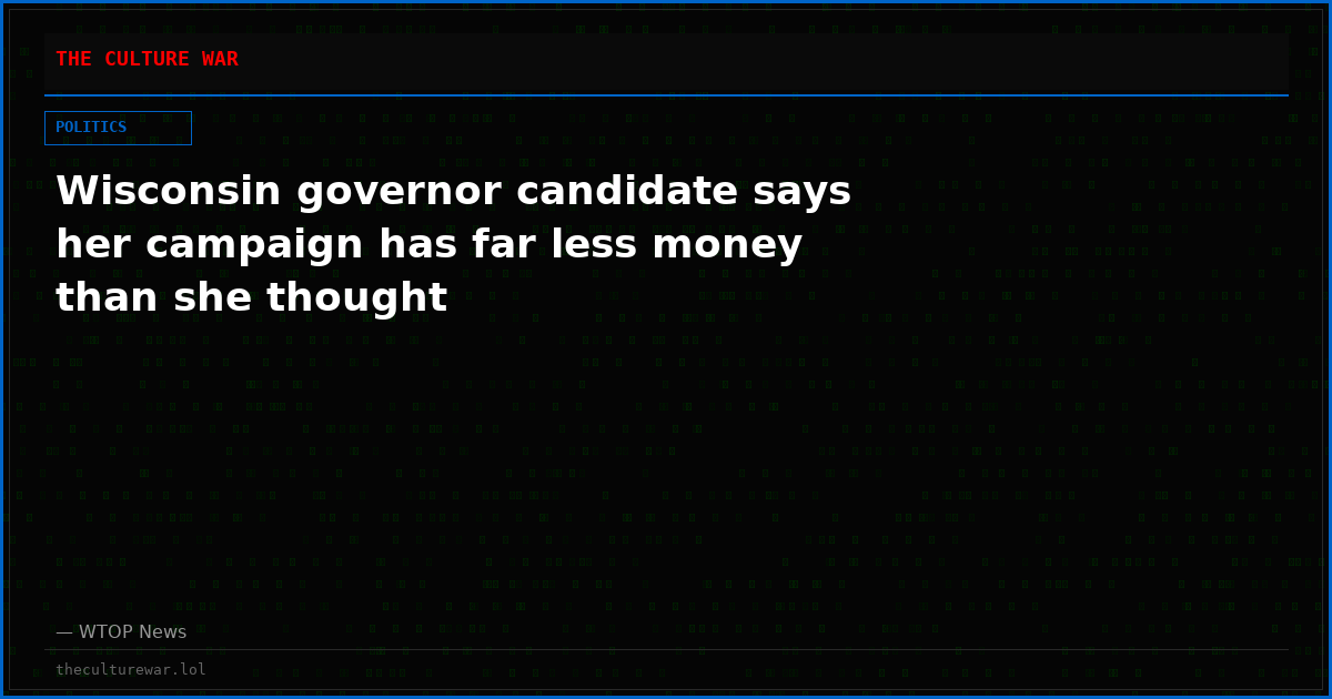 Wisconsin governor candidate says her campaign has far less money than she thought