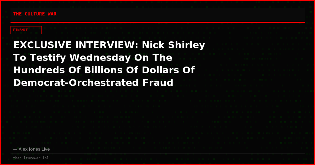 EXCLUSIVE INTERVIEW: Nick Shirley To Testify Wednesday On The Hundreds Of Billions Of Dollars Of Democrat-Orchestrated Fraud Perpetrated Against The Taxpayers Before The Homeland Security Committee!
