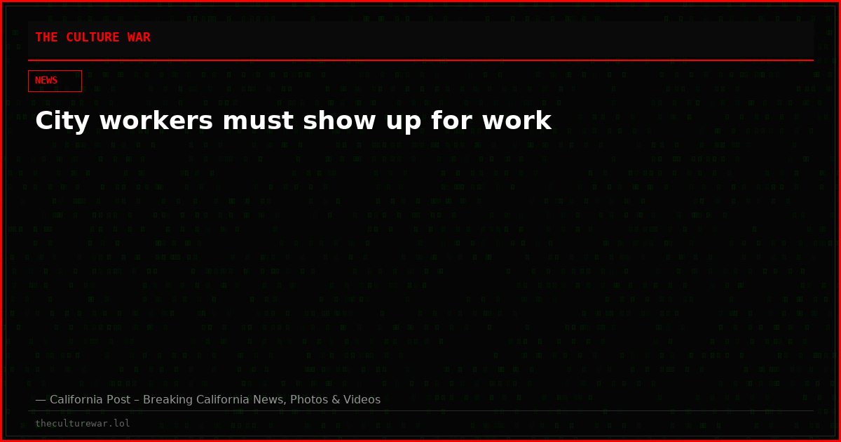 City workers must show up for work