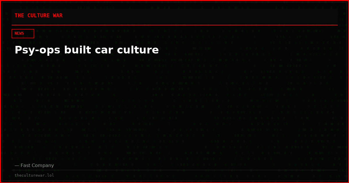 Psy-ops built car culture