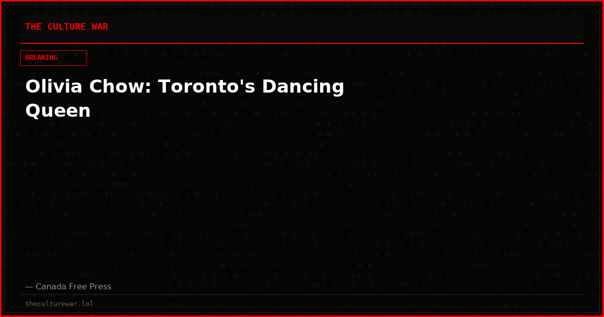 Olivia Chow: Toronto's Dancing Queen