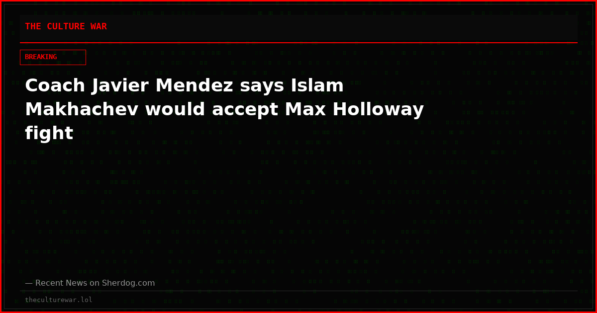 Coach Javier Mendez says Islam Makhachev would accept Max Holloway fight