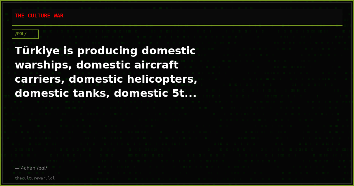 Türkiye is producing domestic warships, domestic aircraft carriers, domestic helicopters, domestic tanks, domestic 5t...