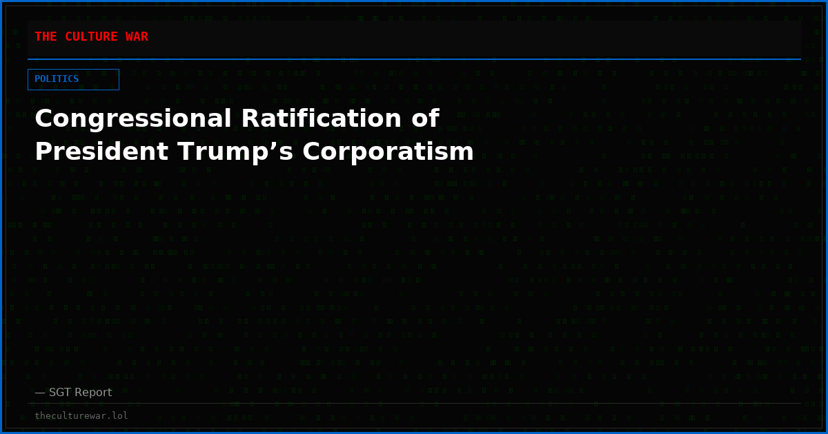 Congressional Ratification of President Trump’s Corporatism