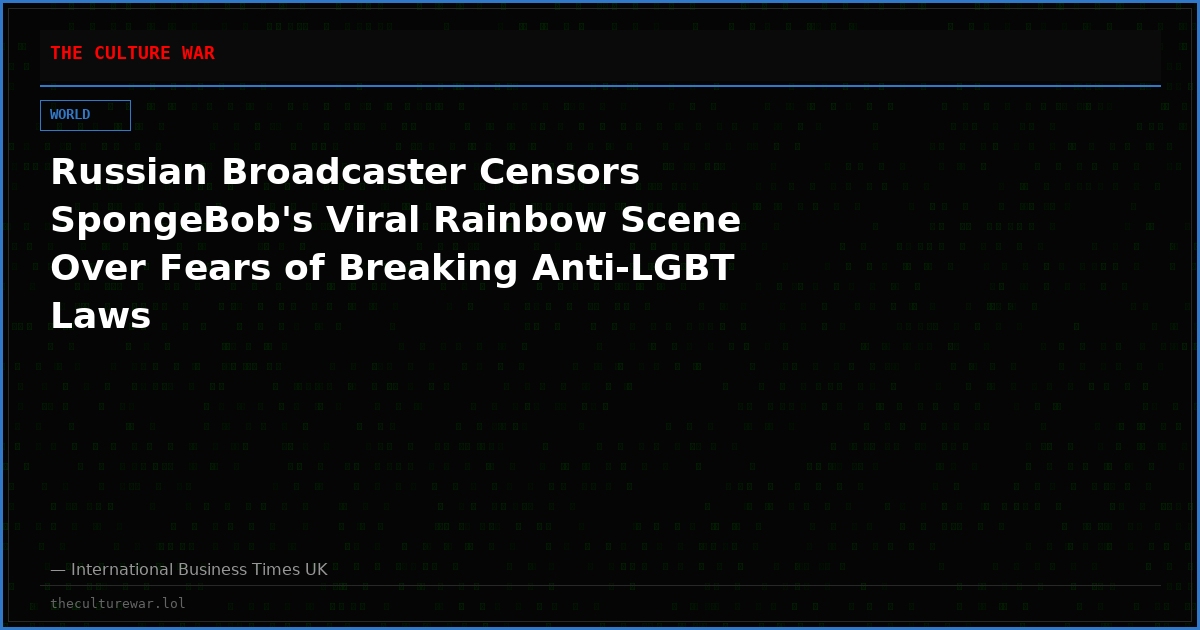 Russian Broadcaster Censors SpongeBob's Viral Rainbow Scene Over Fears of Breaking Anti-LGBT Laws