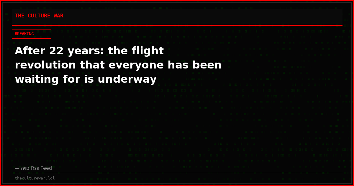 After 22 years: the flight revolution that everyone has been waiting for is underway