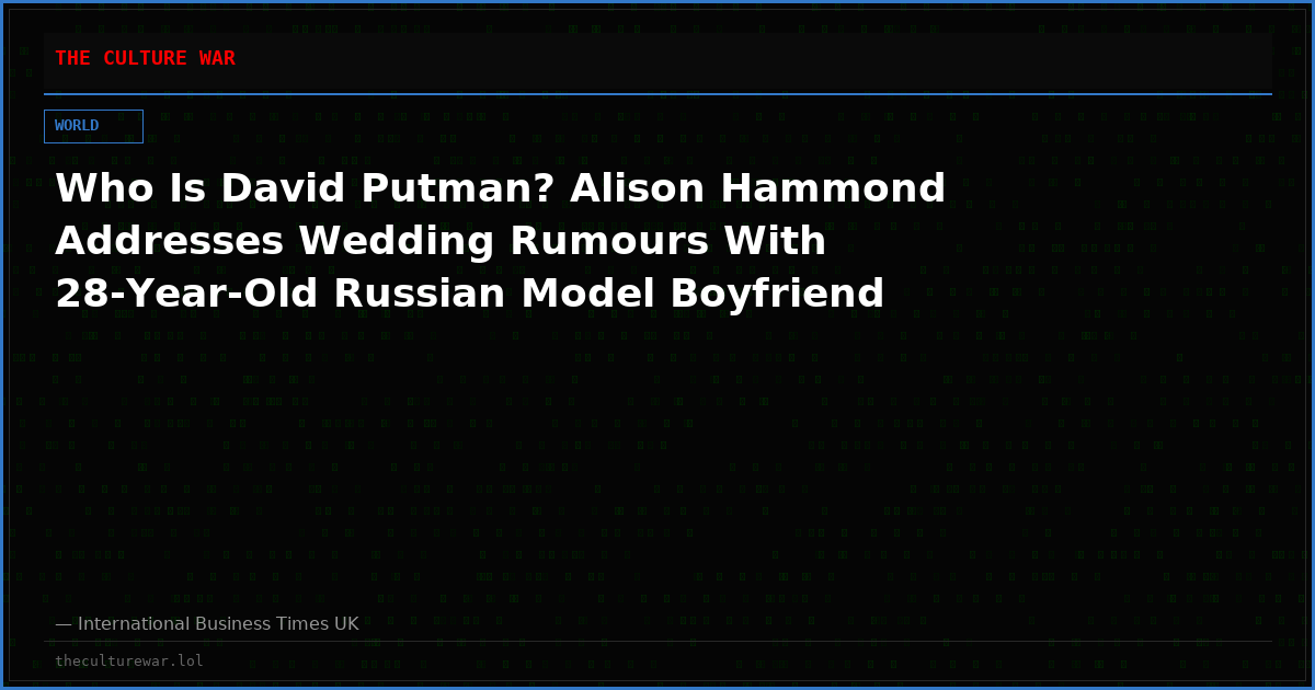 Who Is David Putman? Alison Hammond Addresses Wedding Rumours With 28-Year-Old Russian Model Boyfriend