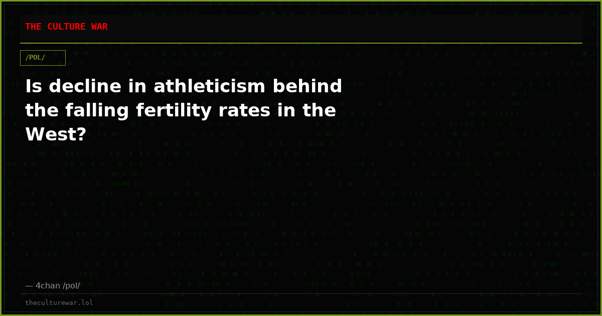 Is decline in athleticism behind the falling fertility rates in the West?