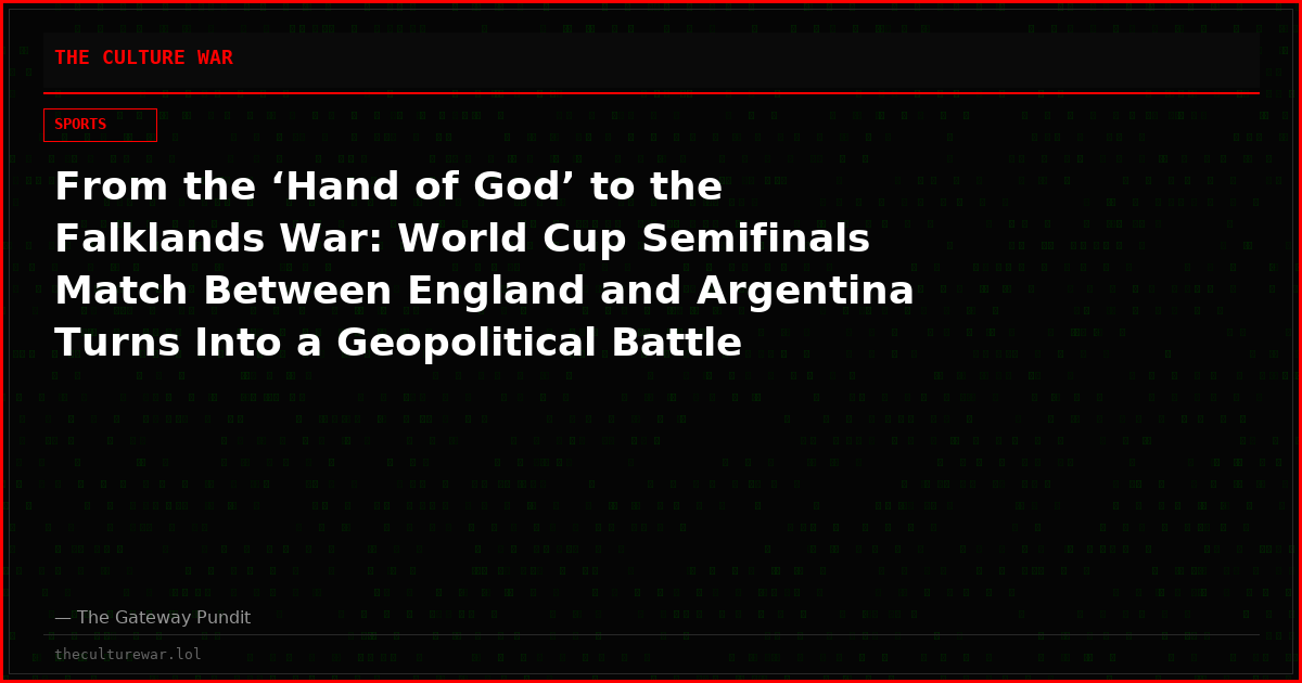 From the ‘Hand of God’ to the Falklands War: World Cup Semifinals Match Between England and Argentina Turns Into a Geopolitical Battle