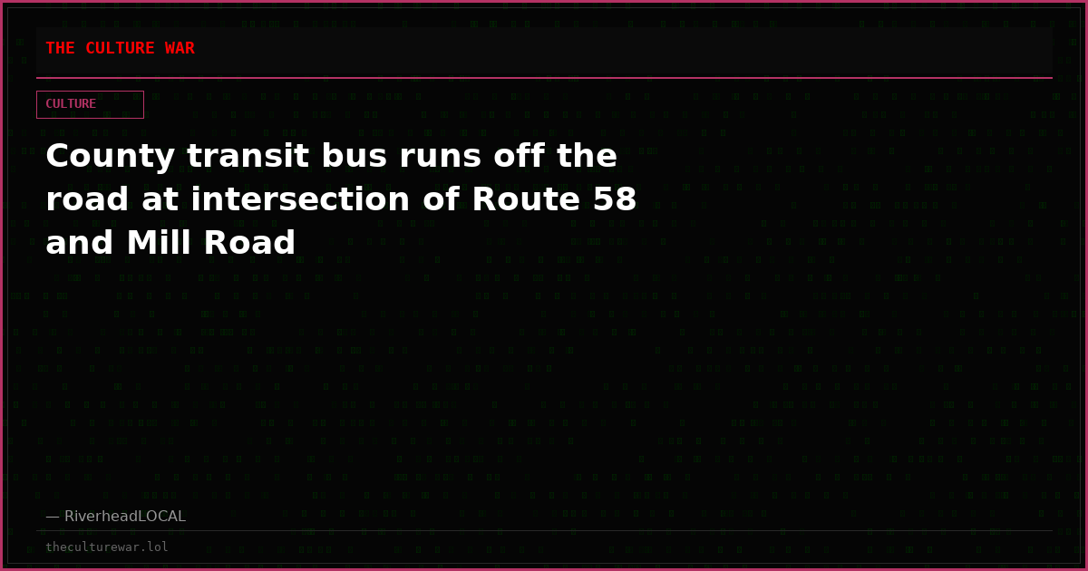County transit bus runs off the road at intersection of Route 58 and Mill Road