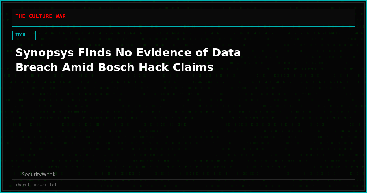 Synopsys Finds No Evidence of Data Breach Amid Bosch Hack Claims