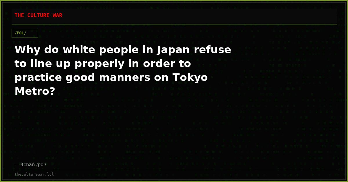 Why do white people in Japan refuse to line up properly in order to practice good manners on Tokyo Metro?