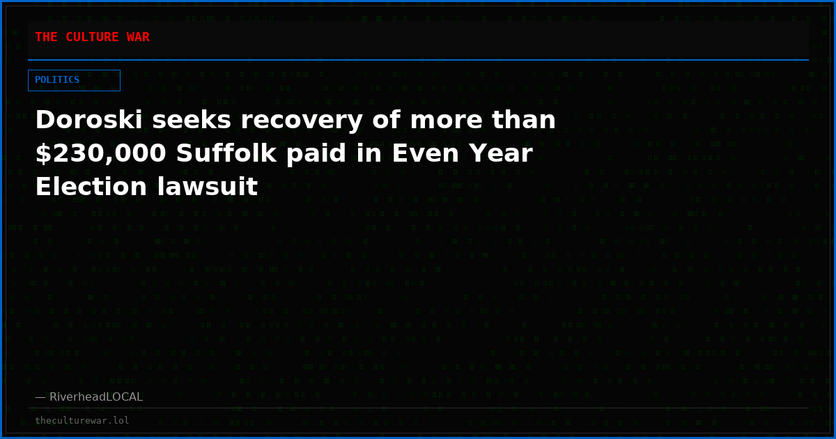 Doroski seeks recovery of more than $230,000 Suffolk paid in Even Year Election lawsuit