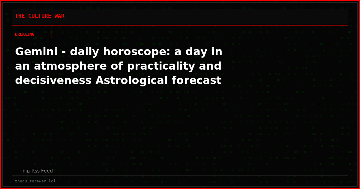 Gemini - daily horoscope: a day in an atmosphere of practicality and decisiveness Astrological forecast