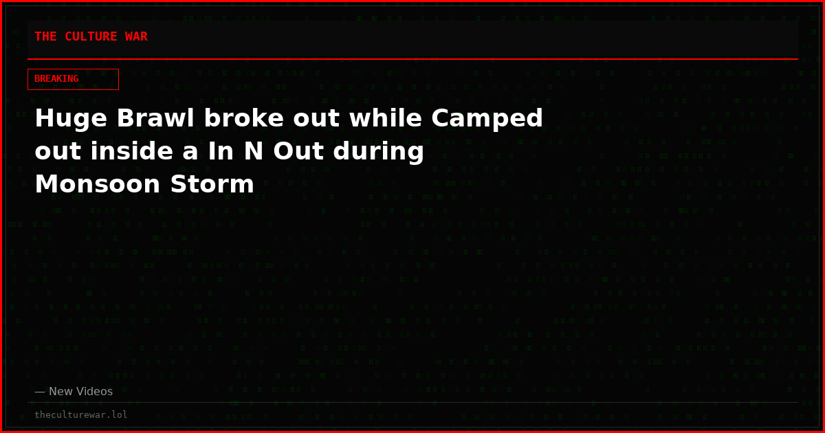Huge Brawl broke out while Camped out inside a In N Out during Monsoon Storm