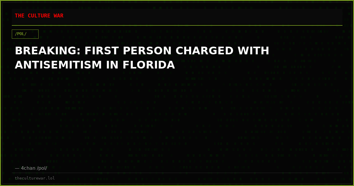BREAKING: FIRST PERSON CHARGED WITH ANTISEMITISM IN FLORIDA