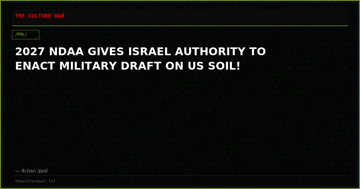 2027 NDAA GIVES ISRAEL AUTHORITY TO ENACT MILITARY DRAFT ON US SOIL!